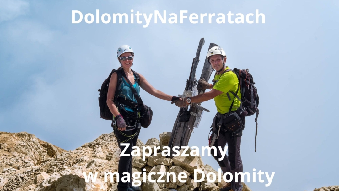 DOLOMITY NA FERRATACH - PRZEWODNIK - Autorzy zapraszają! DOLOMITY NA FERRATACH - PRZEWODNIK - Autorzy zapraszają!